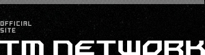 TMNETWORK(ティーエムネットワーク)avex OFFICIAL WEBSITE