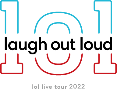 lol LIVE TOUR 2022  -laugh out loud-