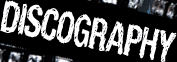 DISCOGRAPHY